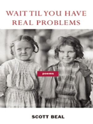 cover image of Wait 'Til You Have Real Problems